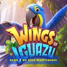 espn 2 ao vivo multicanais